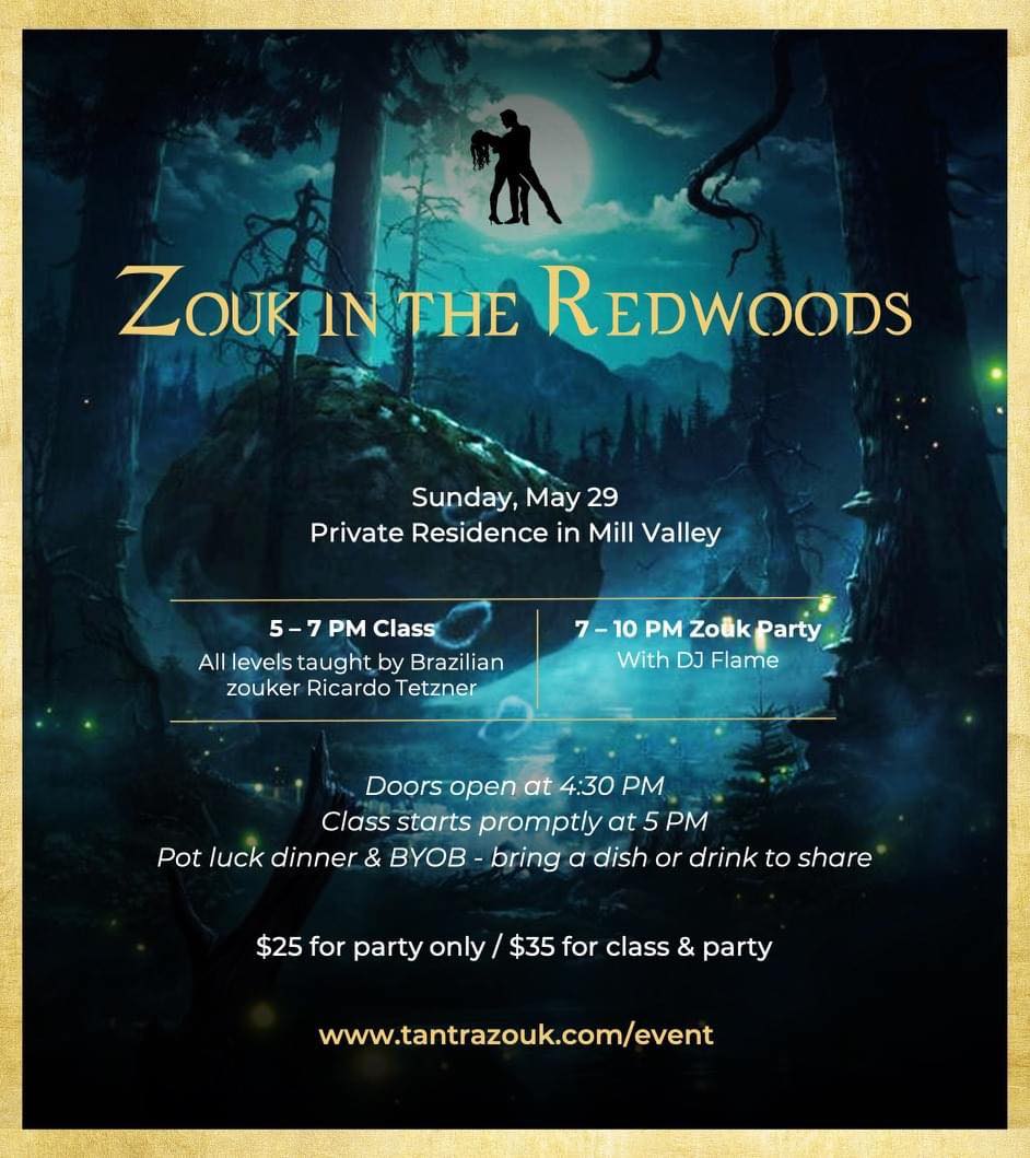 Zouk in the Redwoods with Ricardo Tetzner & DJ Flame 5/30 9:00～ 14:00 UTC+09